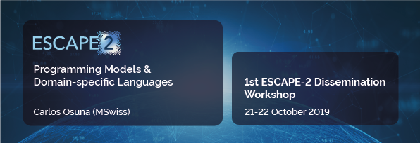 Programming Models & Domain-specific Languages - 1st ESCAPE-2 Dissemination Workshop